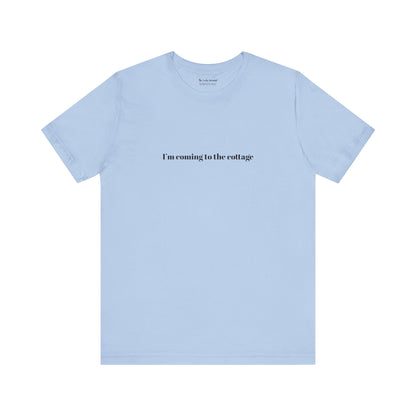 I’m Coming to the Cottage – Gay Romance Inspired T-Shirt