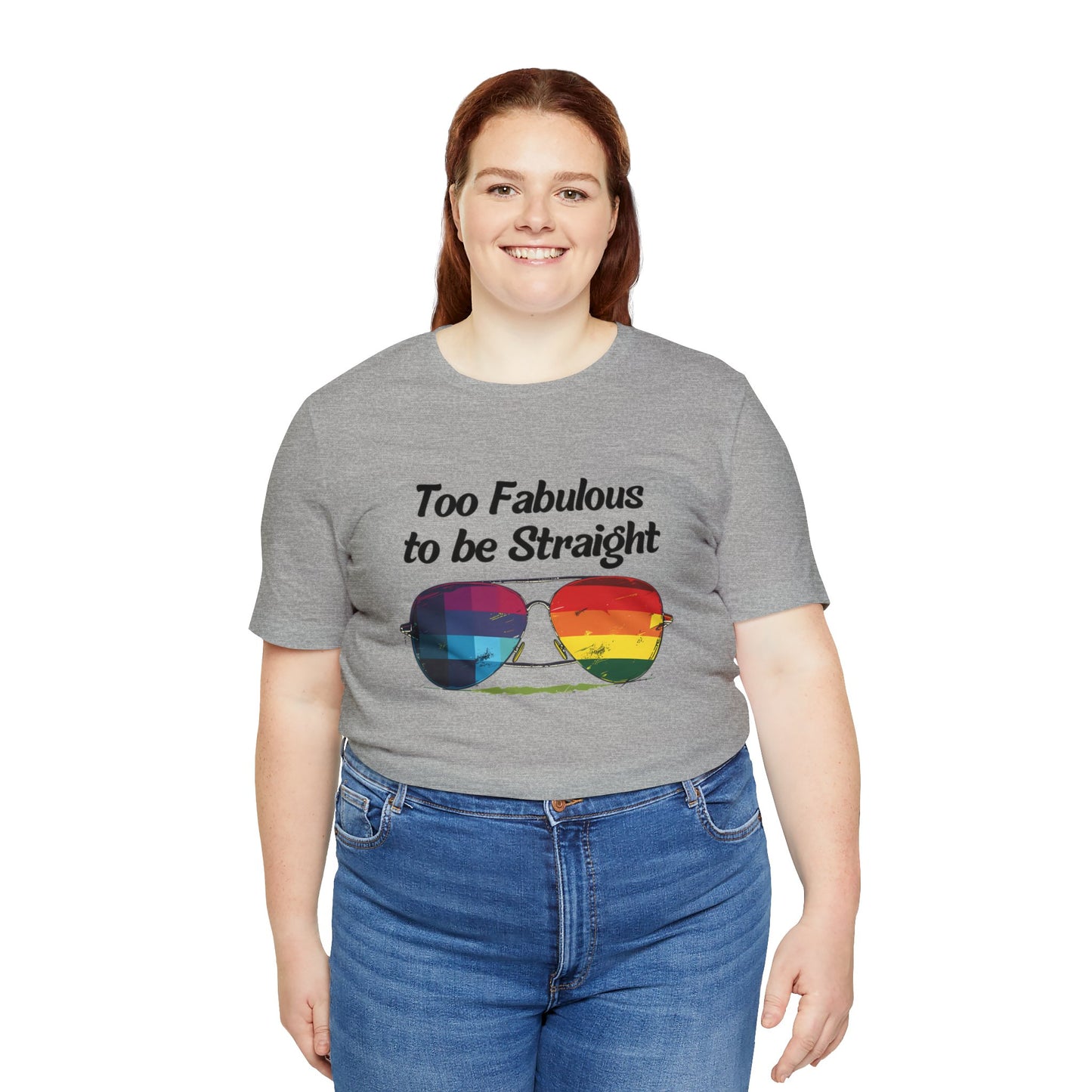 Too Fabulous to be Straight - Unisex T-Shirt - T-Shirt - Athletic Heather - The Lucky Wombat