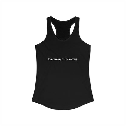 I'm coming to the cottage - Tank Top