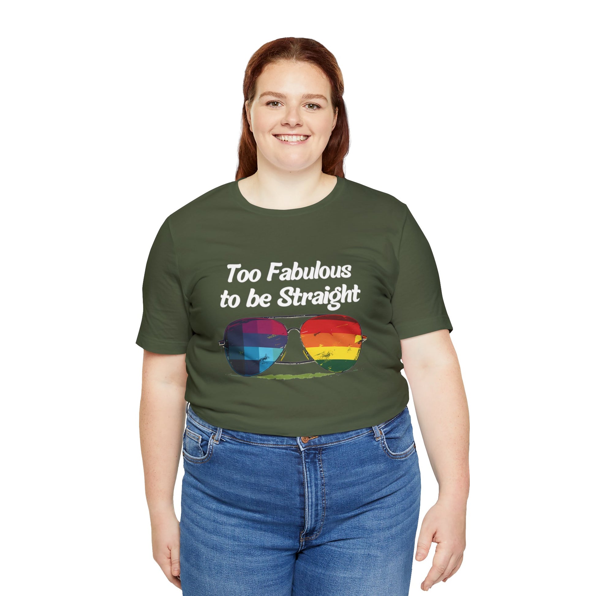 Too Fabulous to be Straight - Unisex T-Shirt - T-Shirt - Military Green - The Lucky Wombat