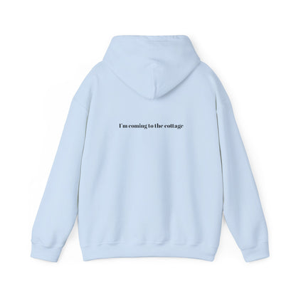 I'm Coming to the Cottage Hoodie - Cozy 'I'm Coming to the Cottage' Quote Hoodie