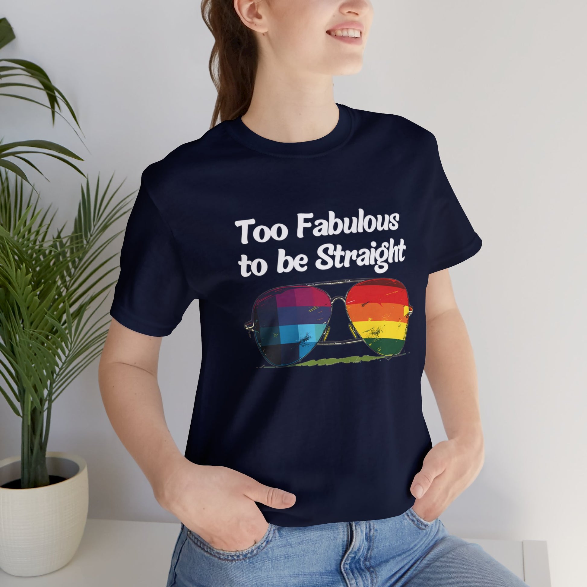 Too Fabulous to be Straight - Unisex T-Shirt - T-Shirt - Navy - The Lucky Wombat
