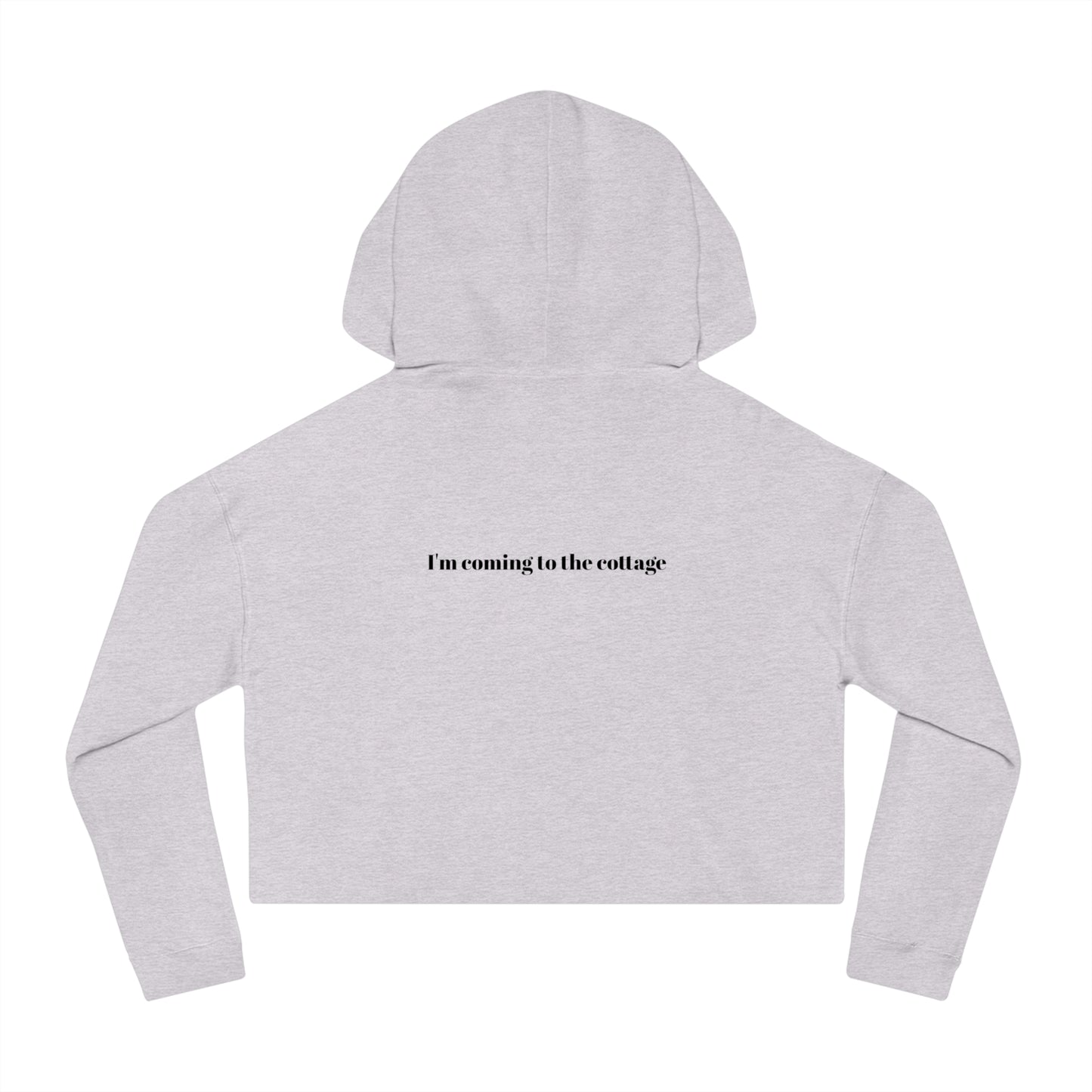 I’m Coming to the Cottage - Cropped Hoodie - Heated Rivalry Quote
