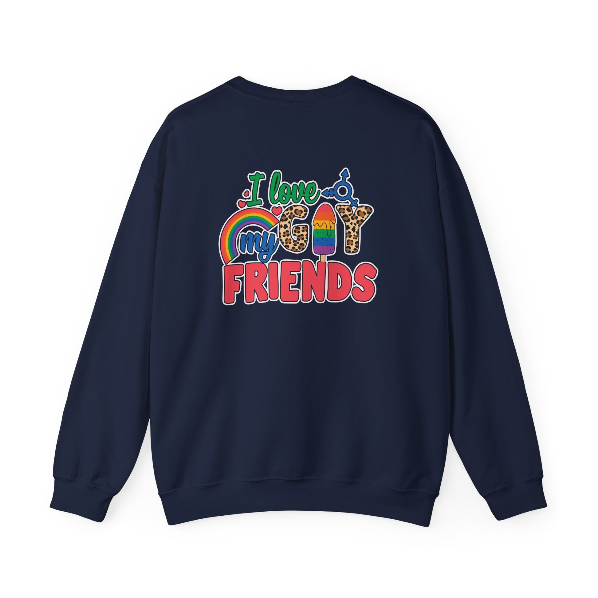 I Love My Gay Friends Sweatshirt - Sweatshirt - S - Black The Lucky Wombat