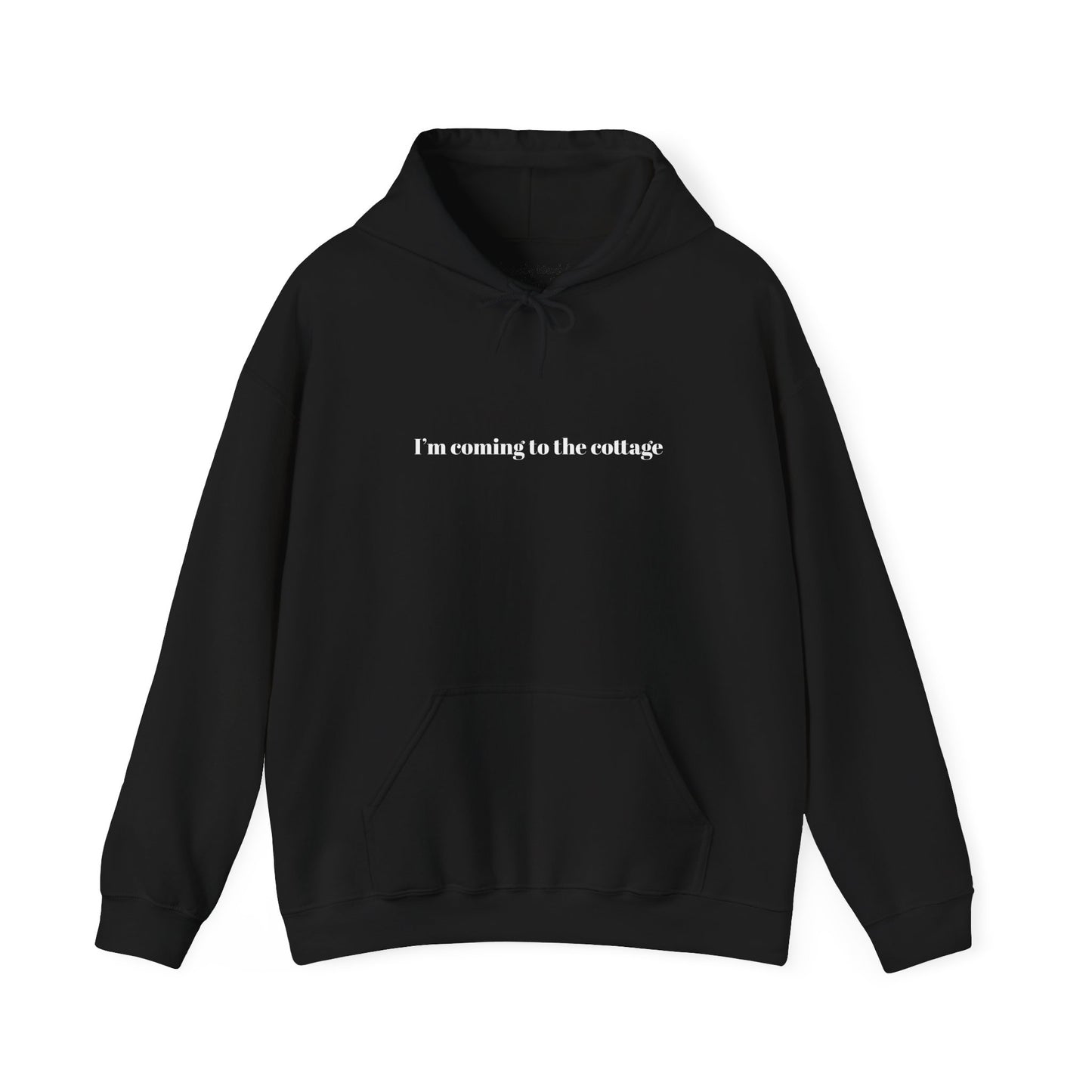 I'm Coming to the Cottage Hoodie - Cozy 'I'm Coming to the Cottage' Quote Hoodie