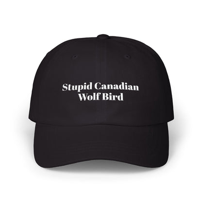 Stupid Canadian Wolf Bird Classic Cap