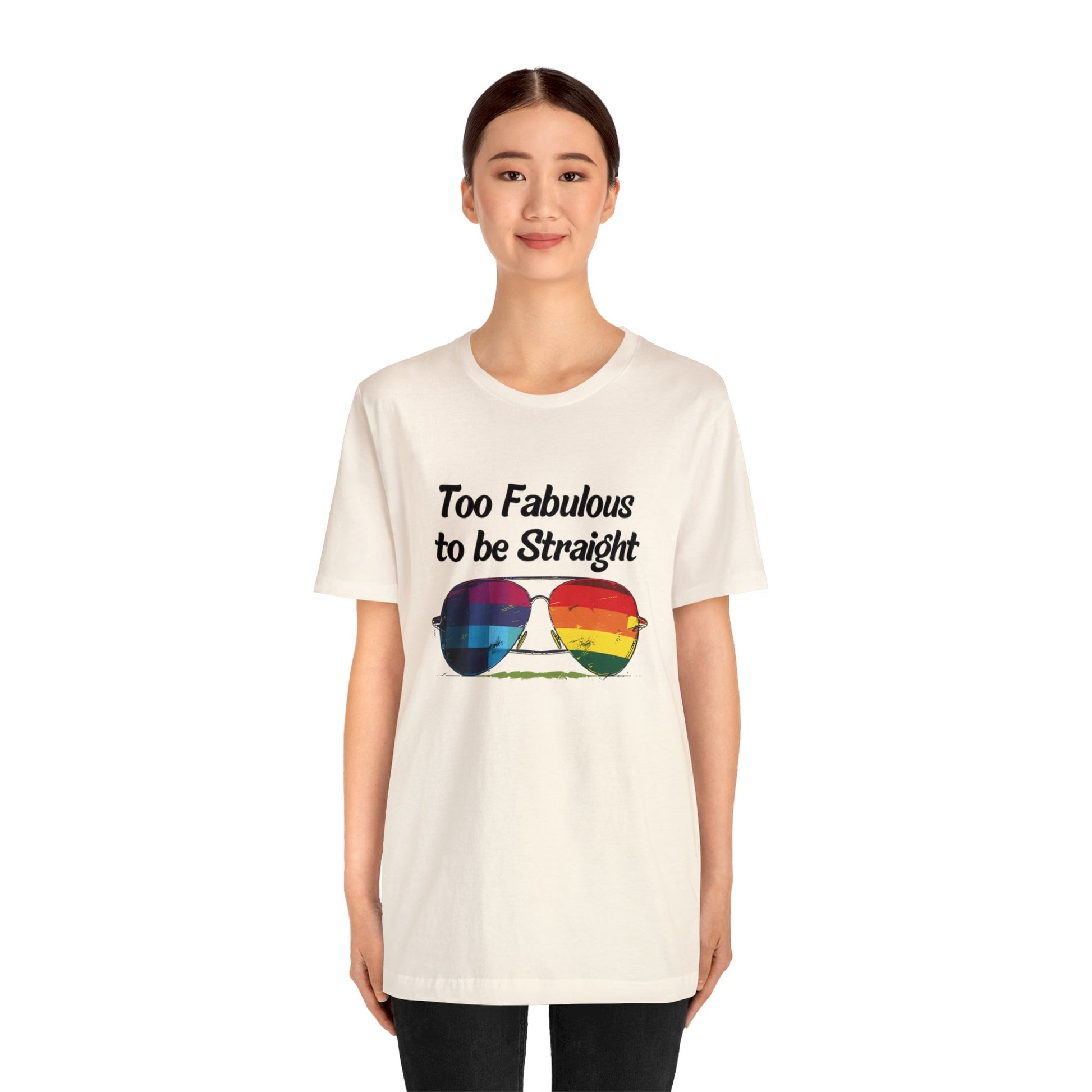 Too Fabulous to be Straight - Unisex T-Shirt - T-Shirt - Natural - The Lucky Wombat