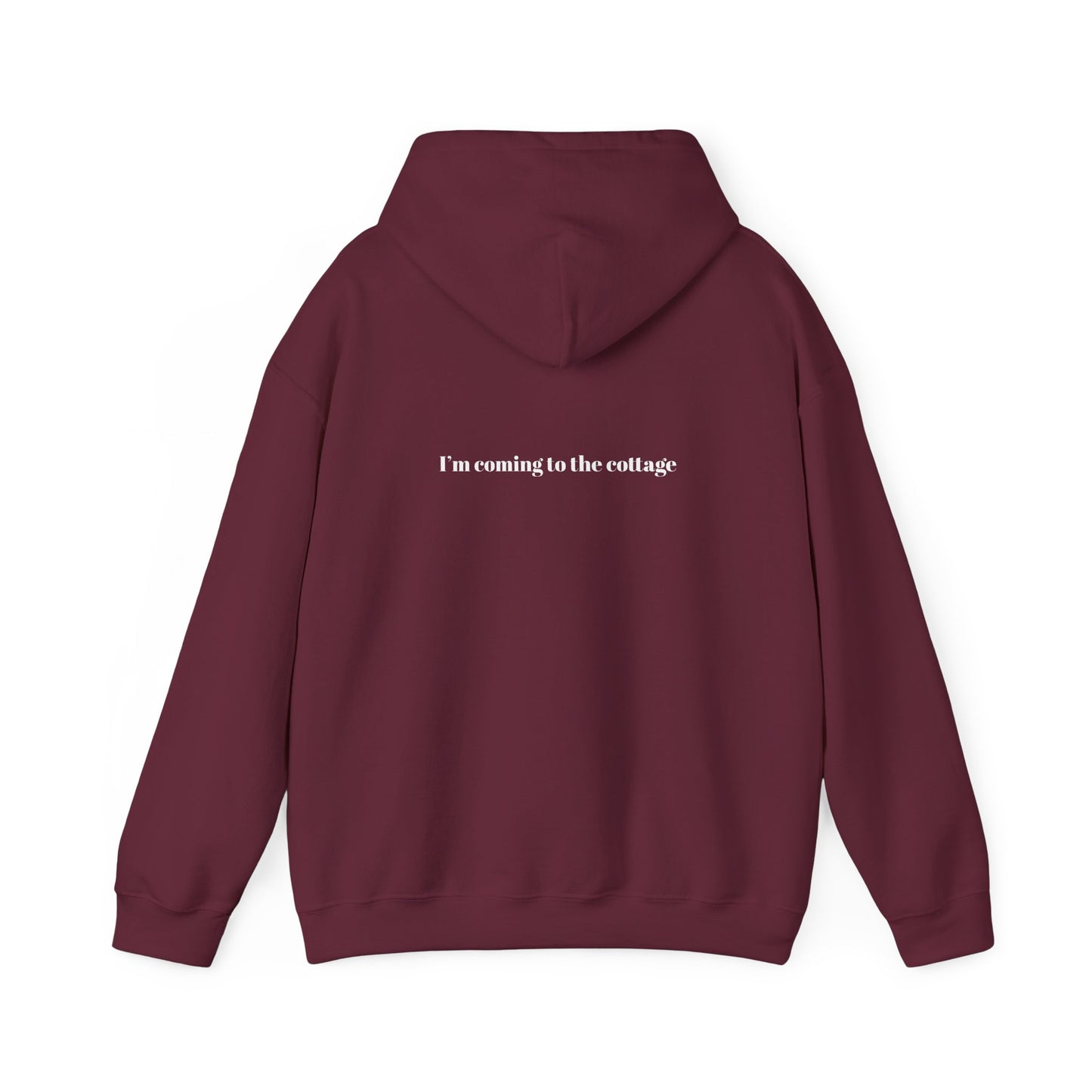 I'm Coming to the Cottage Hoodie - Cozy 'I'm Coming to the Cottage' Quote Hoodie