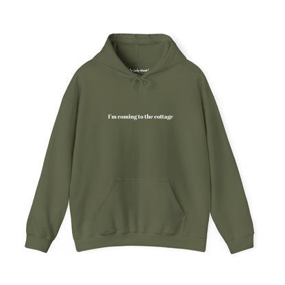 I'm Coming to the Cottage Hoodie - Cozy 'I'm Coming to the Cottage' Quote Hoodie