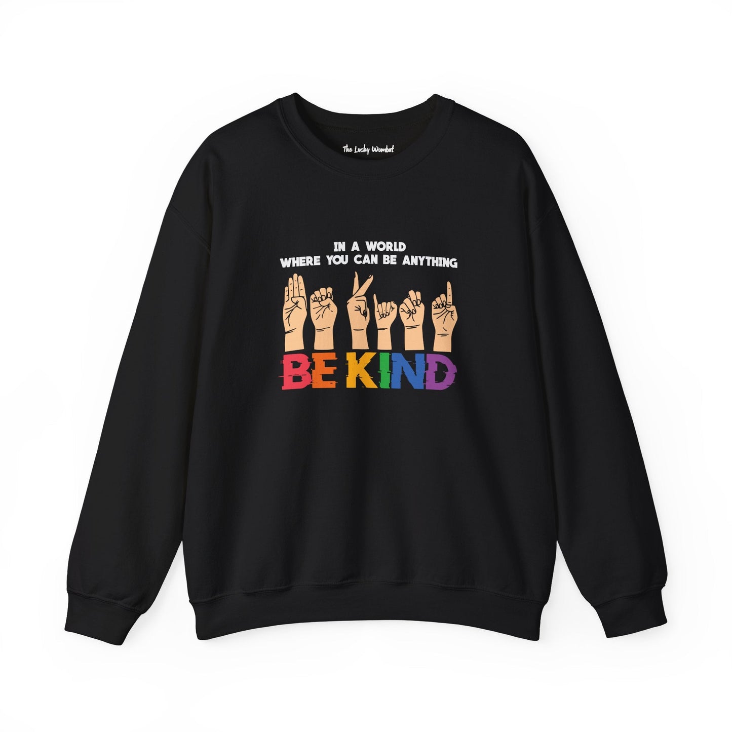 Be Kind Crewneck Sweatshirt - Sweatshirt - The Lucky Wombat
