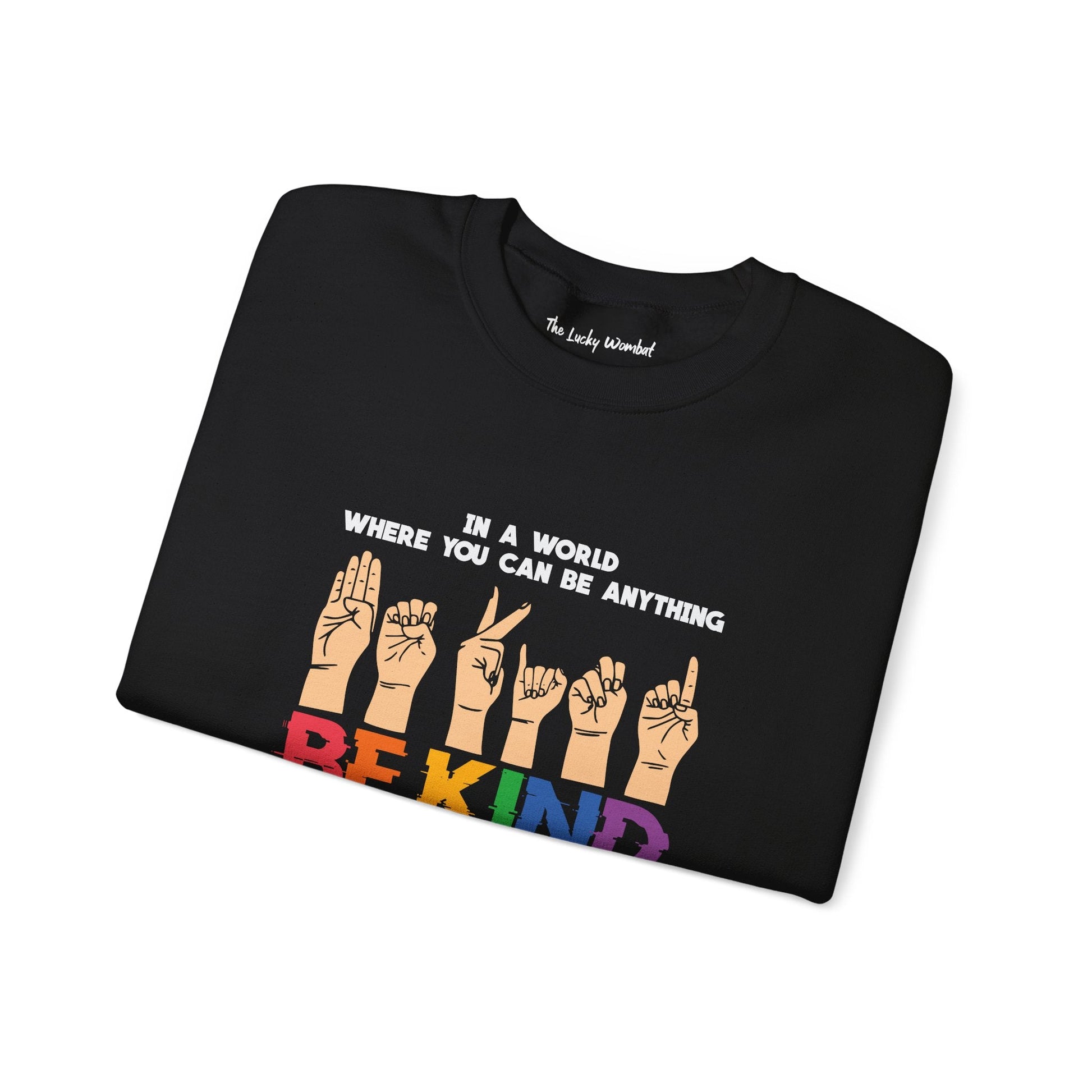 Be Kind Crewneck Sweatshirt - Sweatshirt - The Lucky Wombat