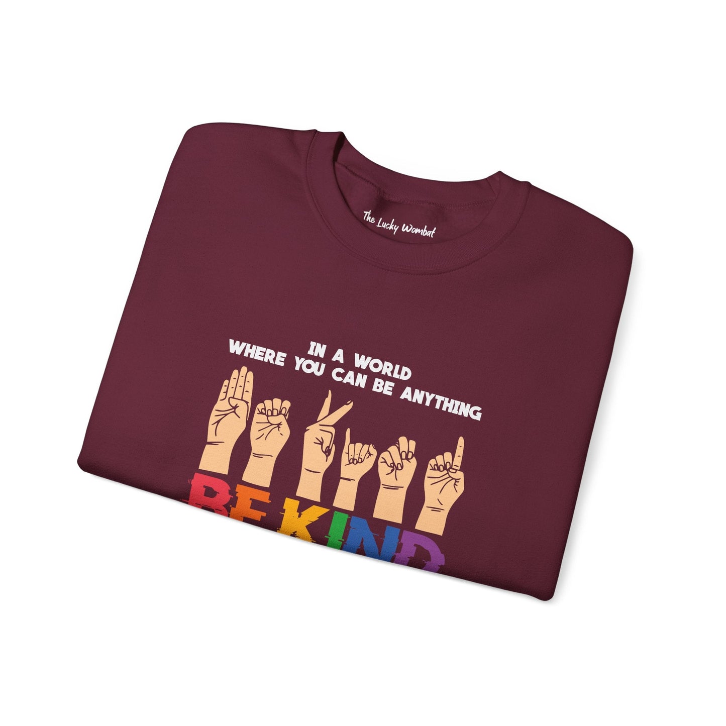 Be Kind Crewneck Sweatshirt - Sweatshirt - The Lucky Wombat