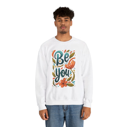 Be you Unisex Sweatshirt - Floral - Sweatshirt - The Lucky Wombat