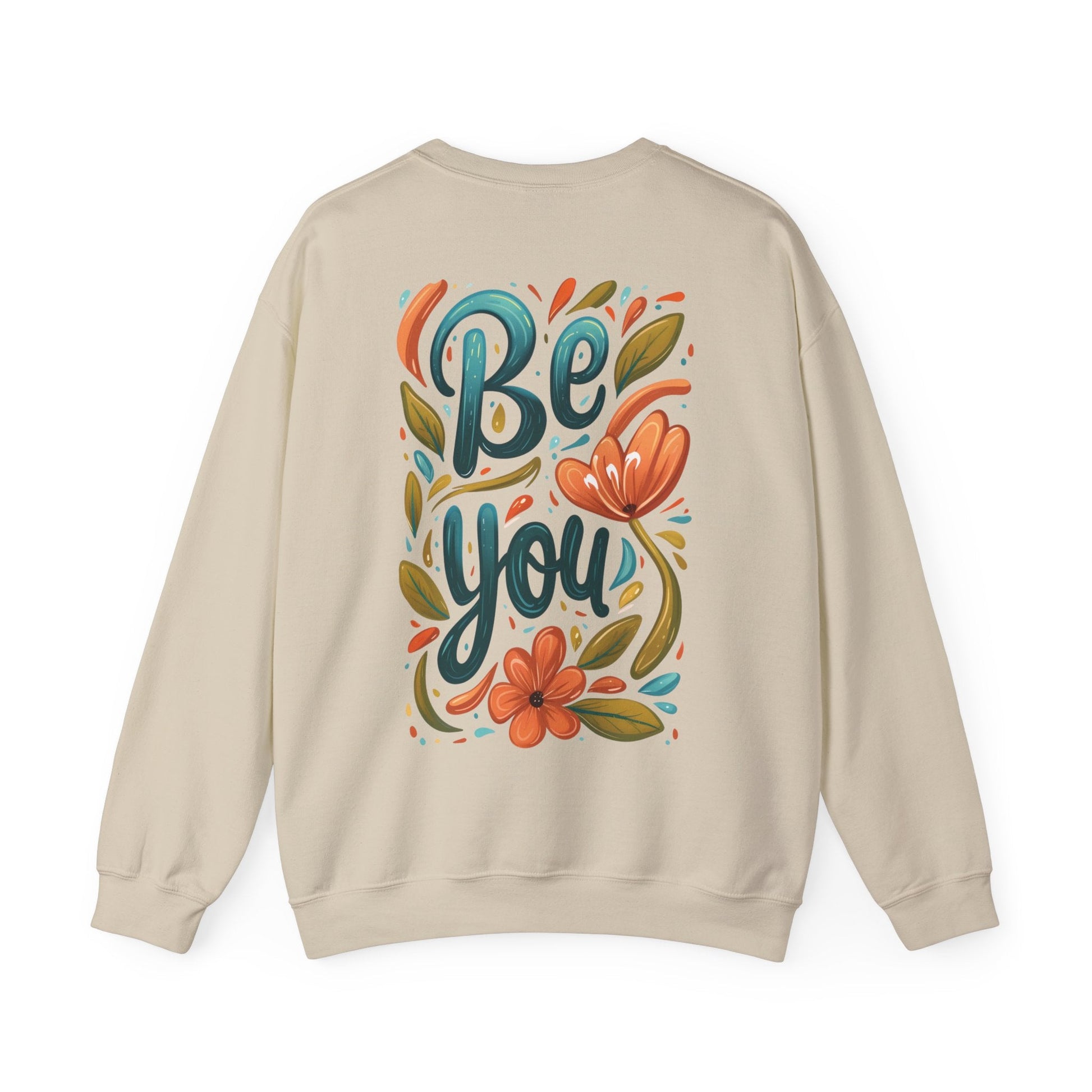 Be you Unisex Sweatshirt - Floral - Sweatshirt - The Lucky Wombat