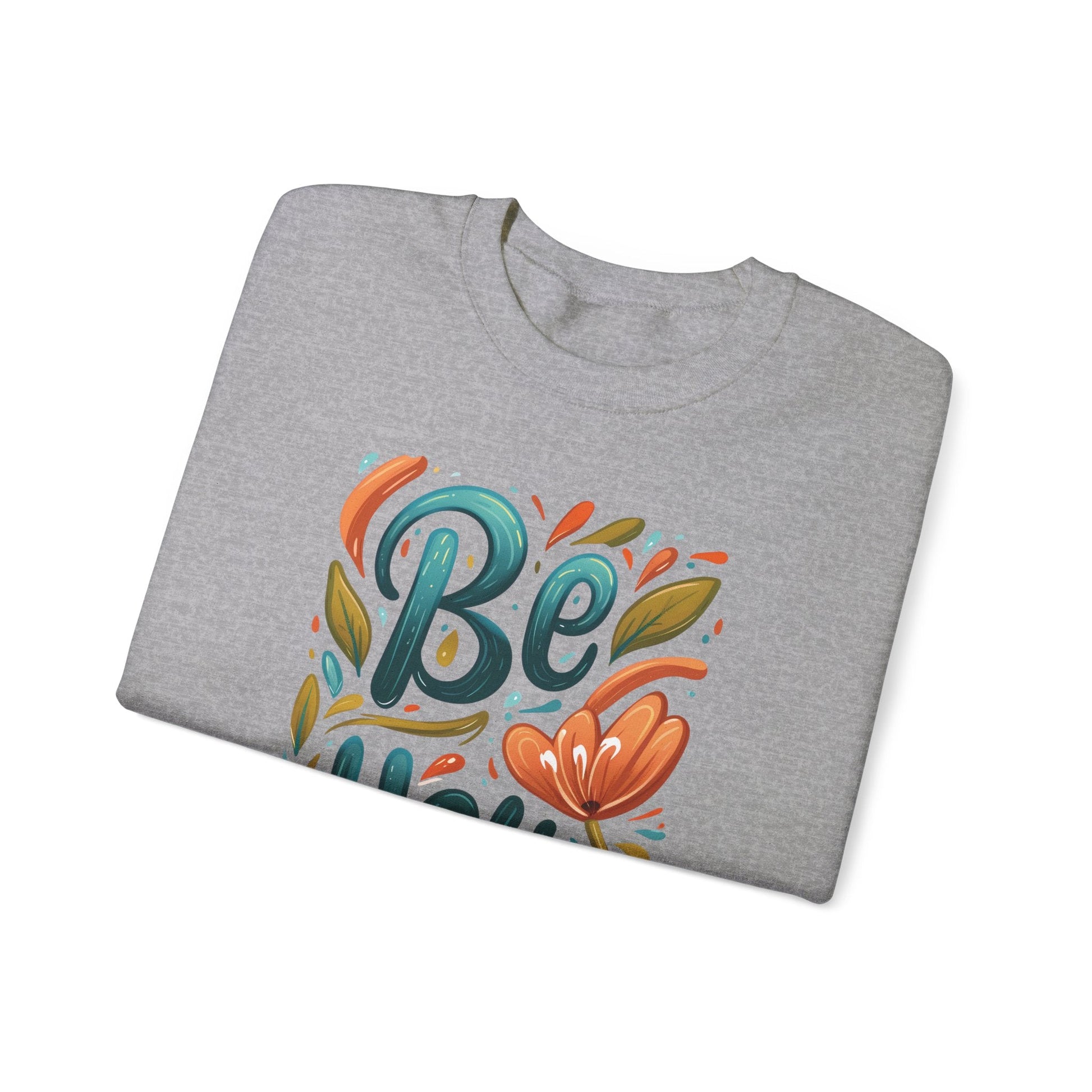 Be you Unisex Sweatshirt - Floral - Sweatshirt - The Lucky Wombat
