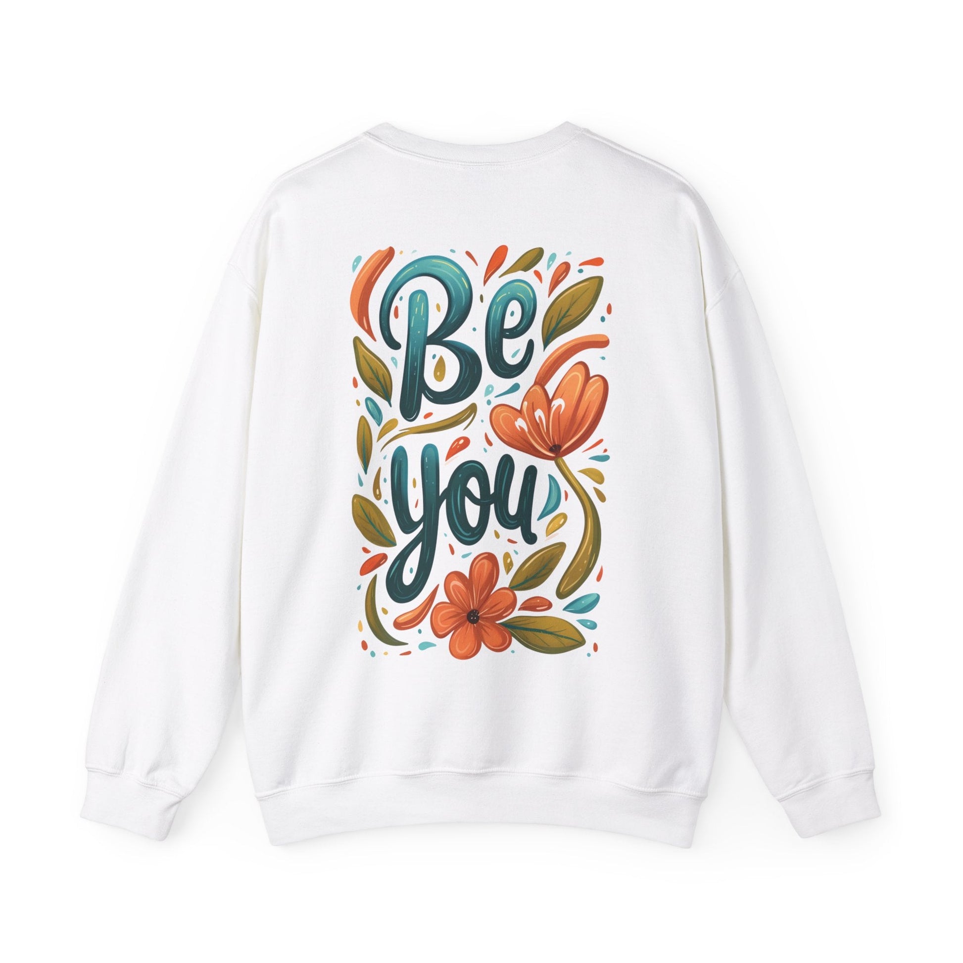 Be you Unisex Sweatshirt - Floral - Sweatshirt - The Lucky Wombat