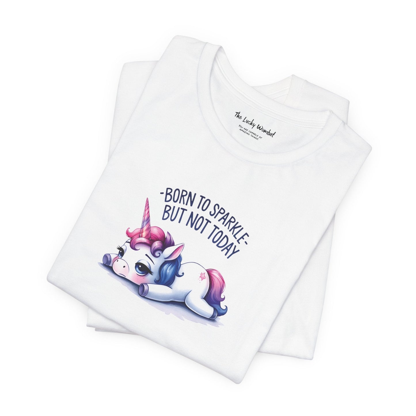Born to Sparkle T-Shirt – Fun Unicorn Tee for Everyday Magic - T-Shirt - The Lucky Wombat