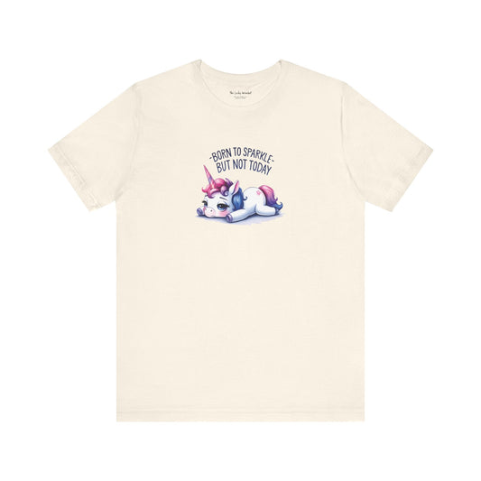 Born to Sparkle T-Shirt – Fun Unicorn Tee for Everyday Magic - T-Shirt - The Lucky Wombat