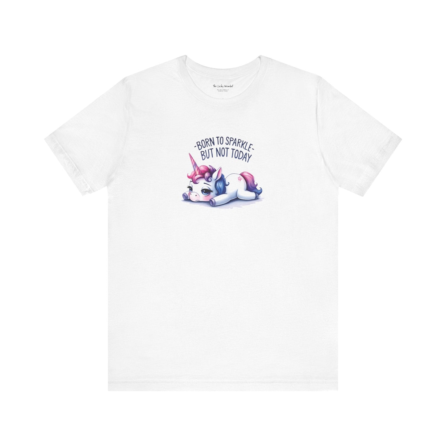 Born to Sparkle T-Shirt – Fun Unicorn Tee for Everyday Magic - T-Shirt - The Lucky Wombat