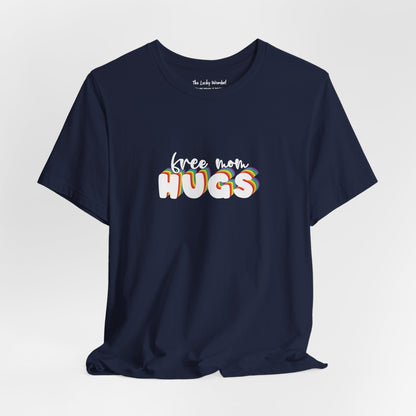 Free Mom Hugs T-shirt - T-Shirt - The Lucky Wombat