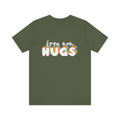 Free Mom Hugs T-shirt - T-Shirt - The Lucky Wombat