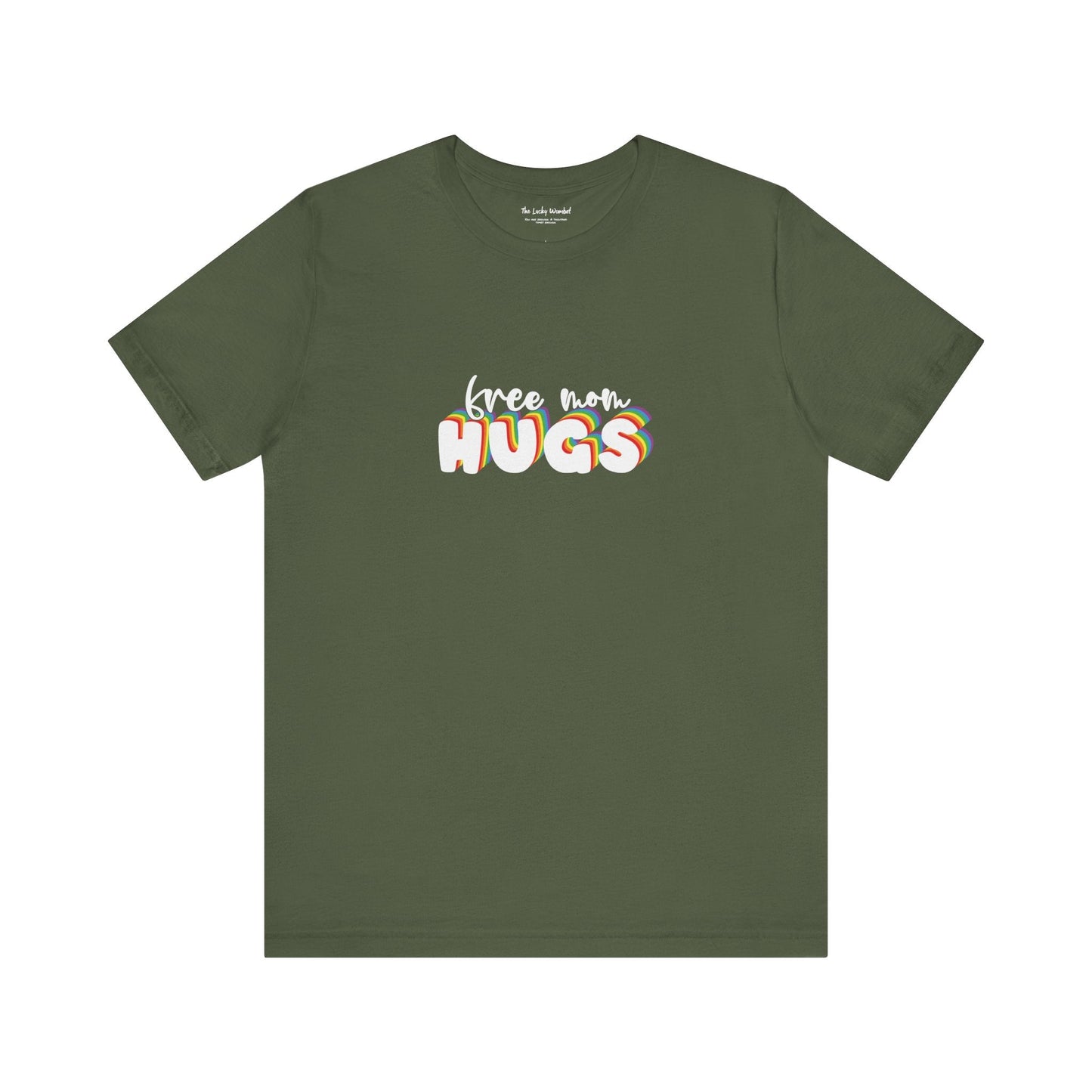 Free Mom Hugs T-shirt - T-Shirt - The Lucky Wombat