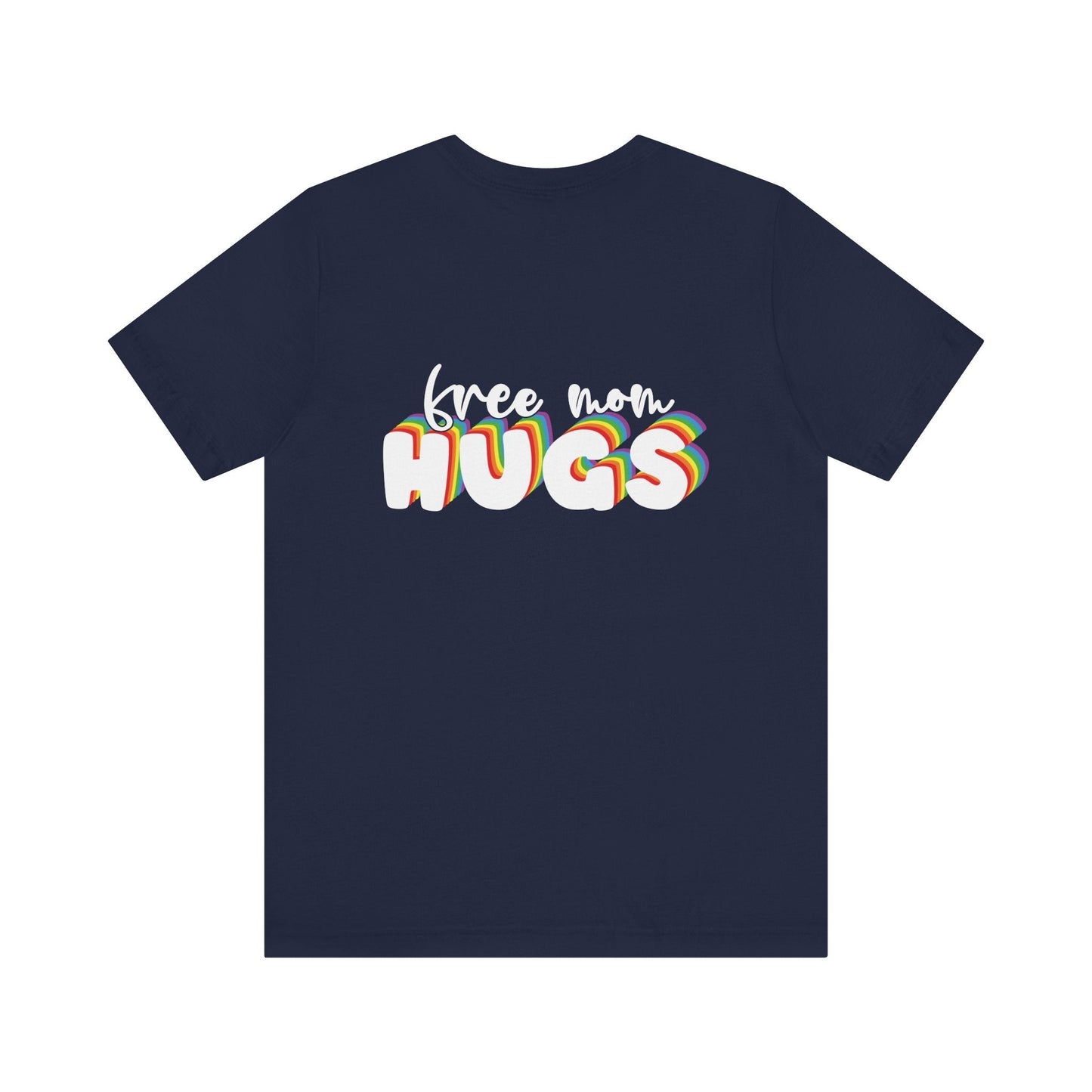 Free Mom Hugs T-shirt - T-Shirt - The Lucky Wombat