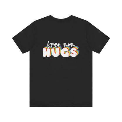 Free Mom Hugs T-shirt - T-Shirt - The Lucky Wombat
