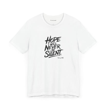 Hope Will Never Be Silent T-shirt - Harvey Milk Quote - T-Shirt - The Lucky Wombat