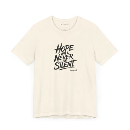 Hope Will Never Be Silent T-shirt - Harvey Milk Quote - T-Shirt - The Lucky Wombat