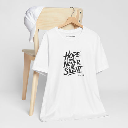 Hope Will Never Be Silent T-shirt - Harvey Milk Quote - T-Shirt - The Lucky Wombat