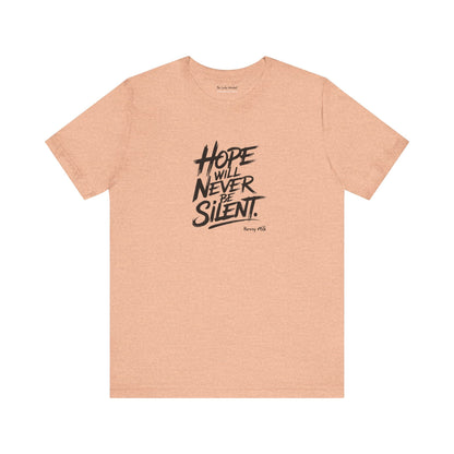 Hope Will Never Be Silent T-shirt - Harvey Milk Quote - T-Shirt - The Lucky Wombat