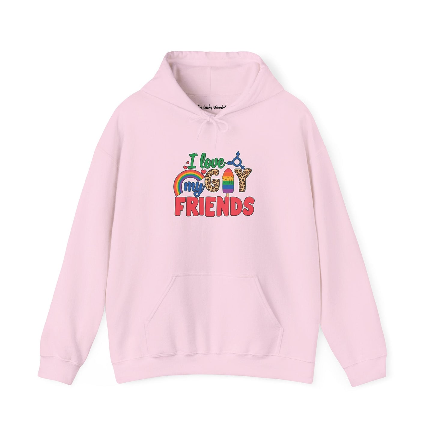I Love My Gay Friends Hoodie - Hoodie - Light Pink- The Lucky Wombat