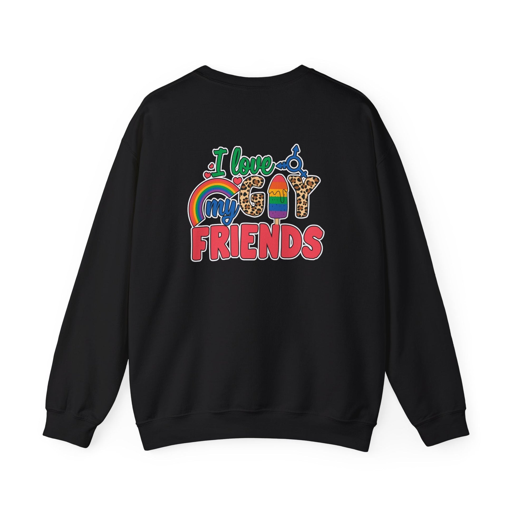 I Love My Gay Friends Sweatshirt - Sweatshirt - S - Black The Lucky Wombat