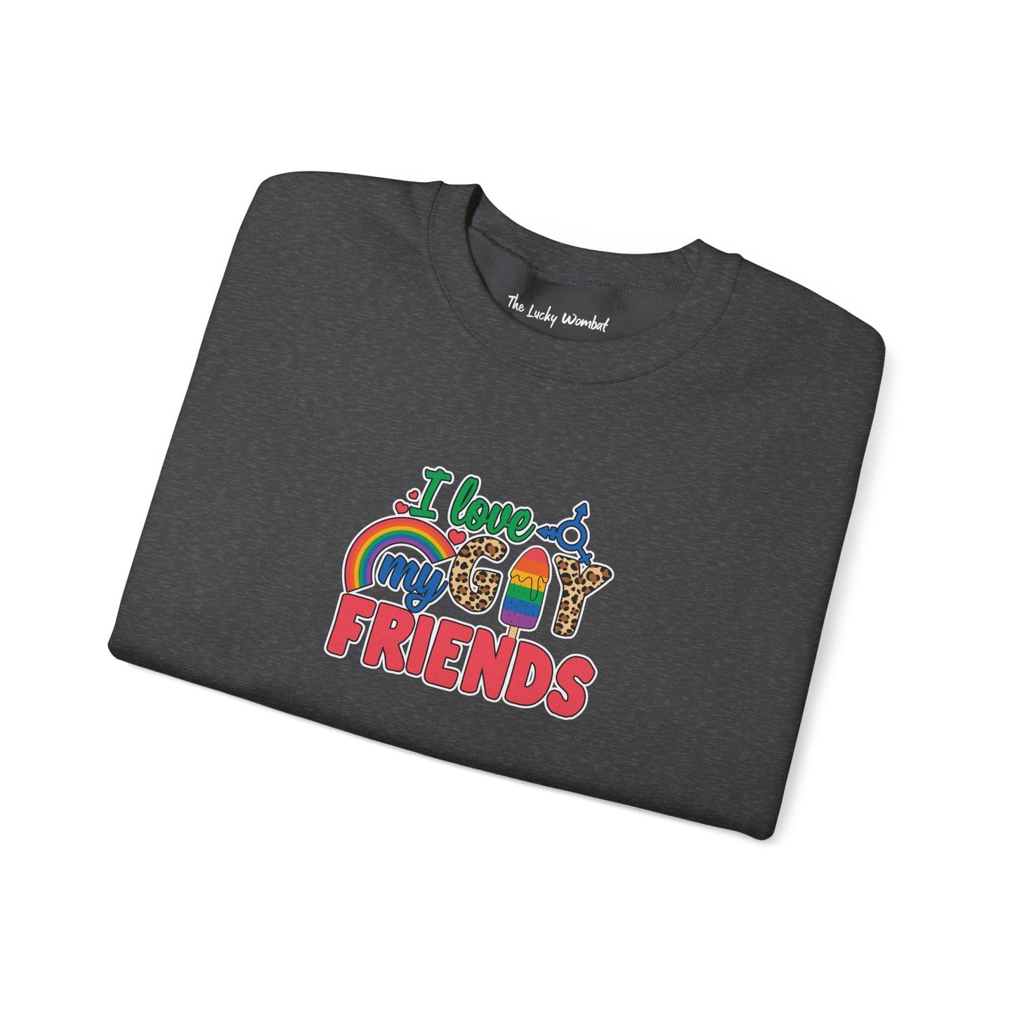 I Love My Gay Friends Sweatshirt - Sweatshirt - S - Black The Lucky Wombat
