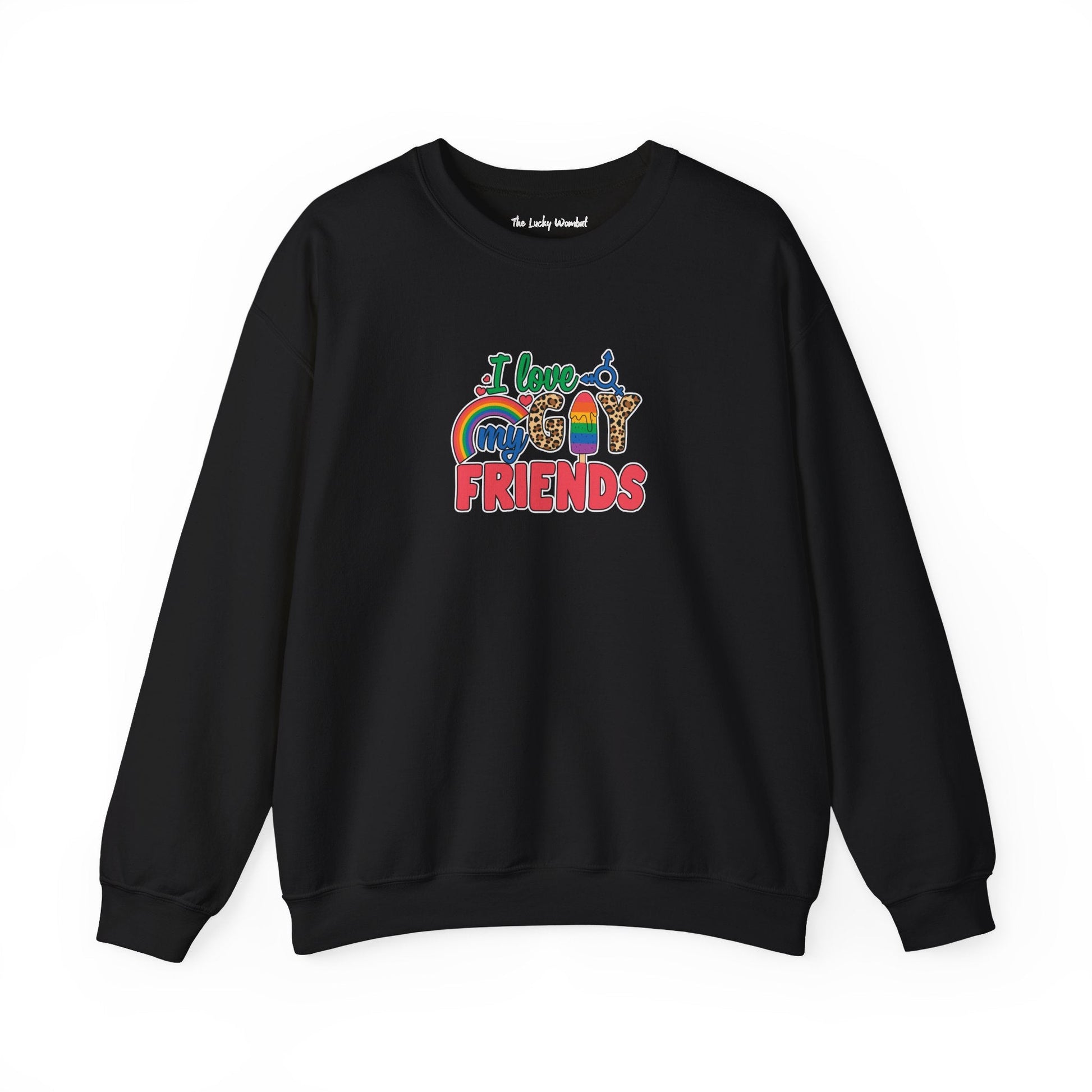 I Love My Gay Friends Sweatshirt - Sweatshirt - S - Black The Lucky Wombat