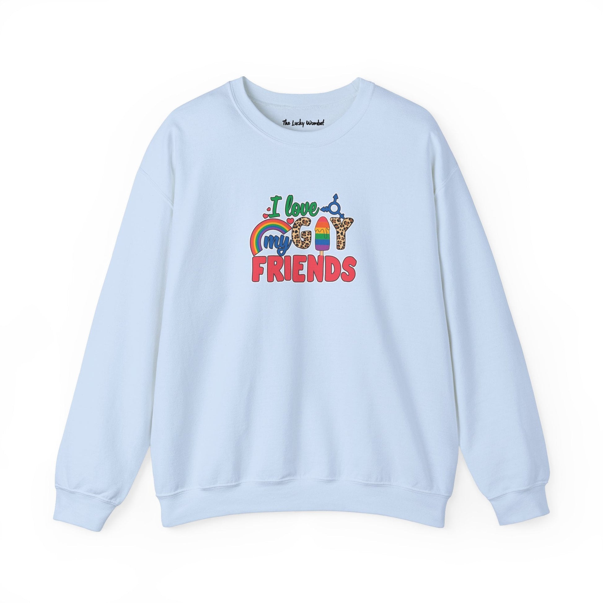 I Love My Gay Friends Sweatshirt - Sweatshirt - S - Light Blue The Lucky Wombat