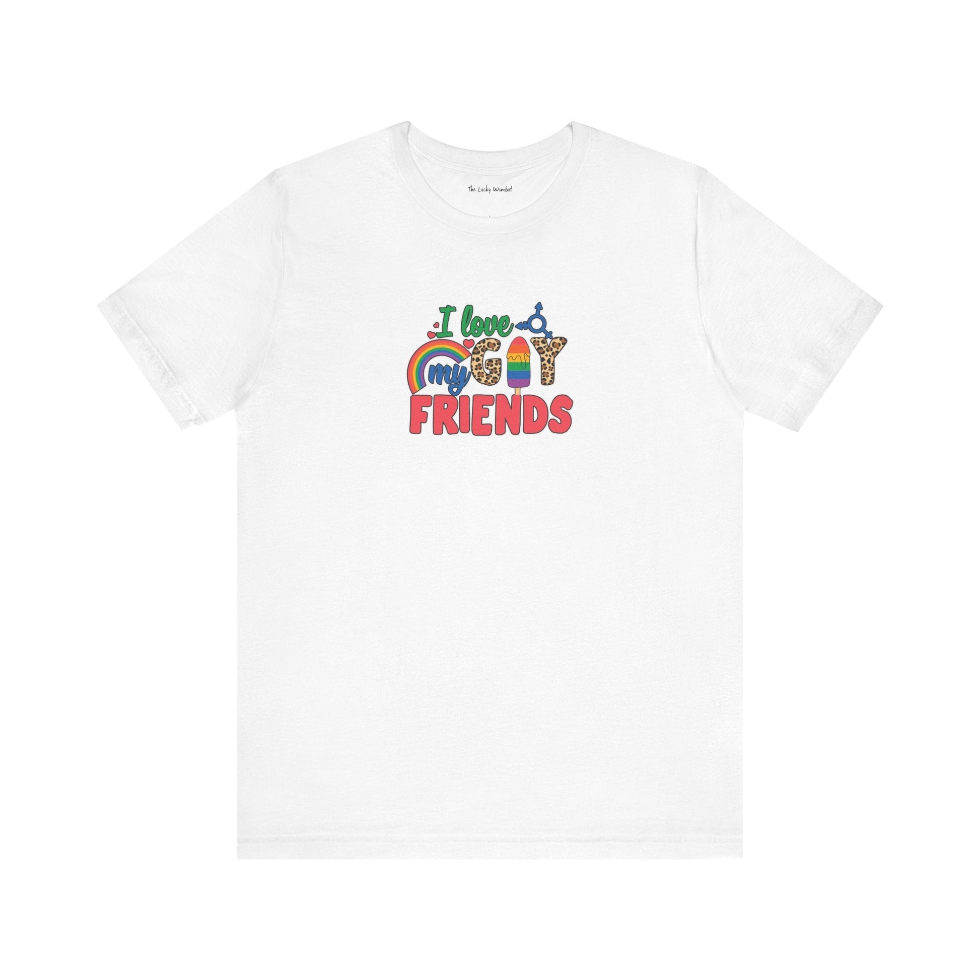 I Love My Gay Friends T-shirt - T-Shirt - Natural The Lucky Wombat