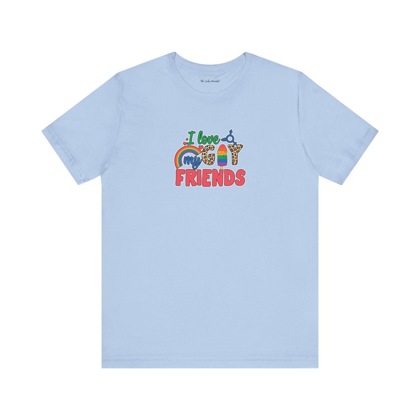 I Love My Gay Friends T-shirt - T-Shirt - Natural The Lucky Wombat