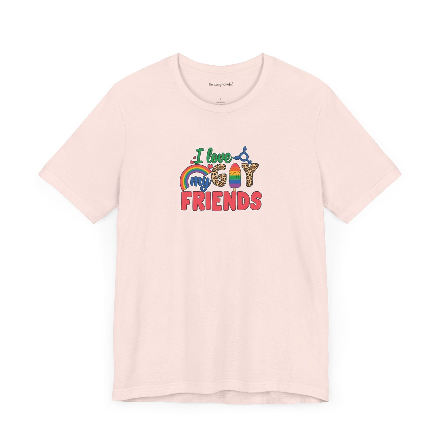 I Love My Gay Friends T-shirt - T-Shirt - Natural The Lucky Wombat