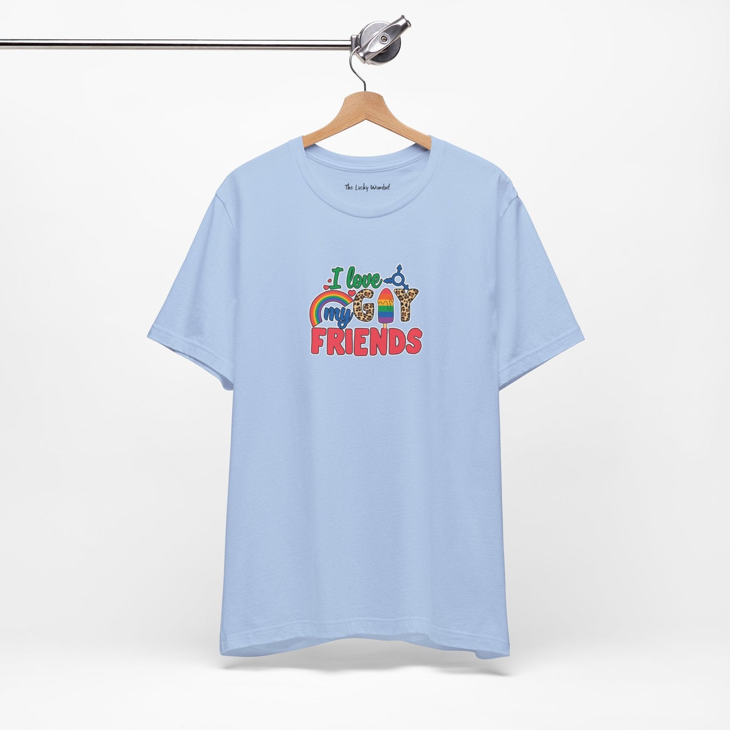 I Love My Gay Friends T-shirt - T-Shirt - Baby Blue The Lucky Wombat