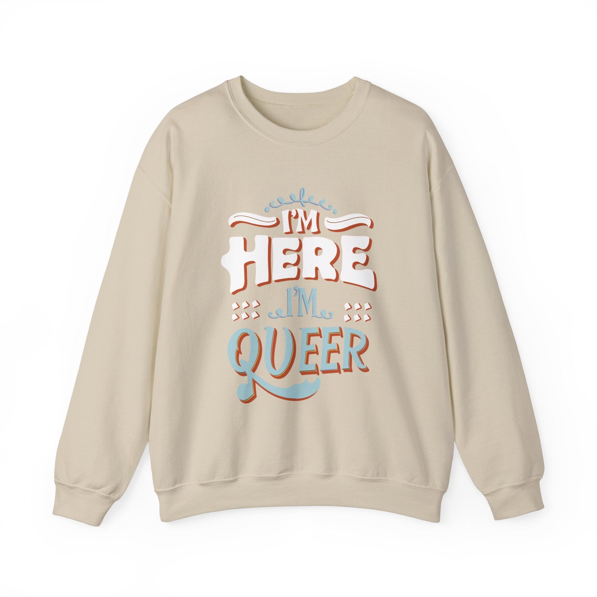 I'm Here, I'm Queer - Unisex Sweatshirt - Sweatshirt - The Lucky Wombat