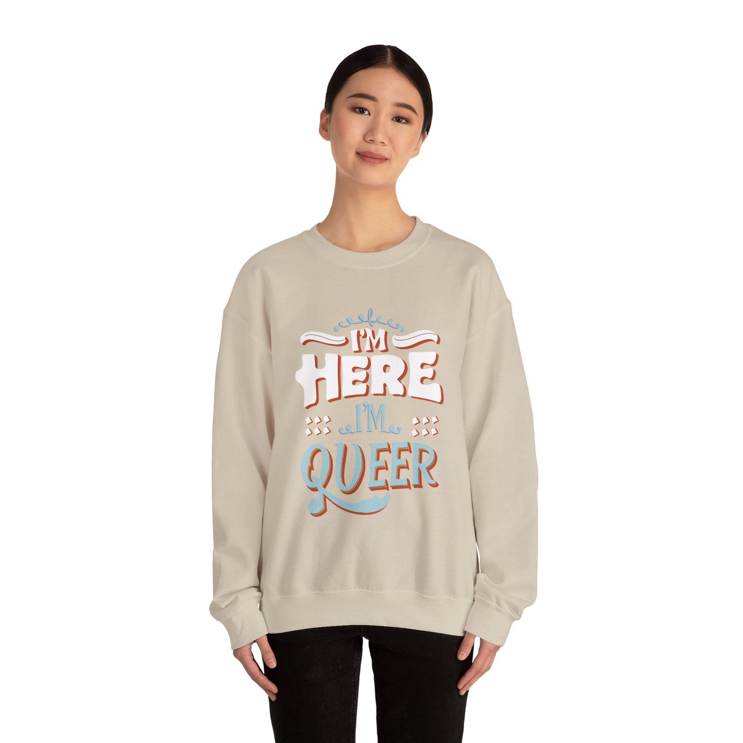 I'm Here, I'm Queer - Unisex Sweatshirt - Sweatshirt - The Lucky Wombat