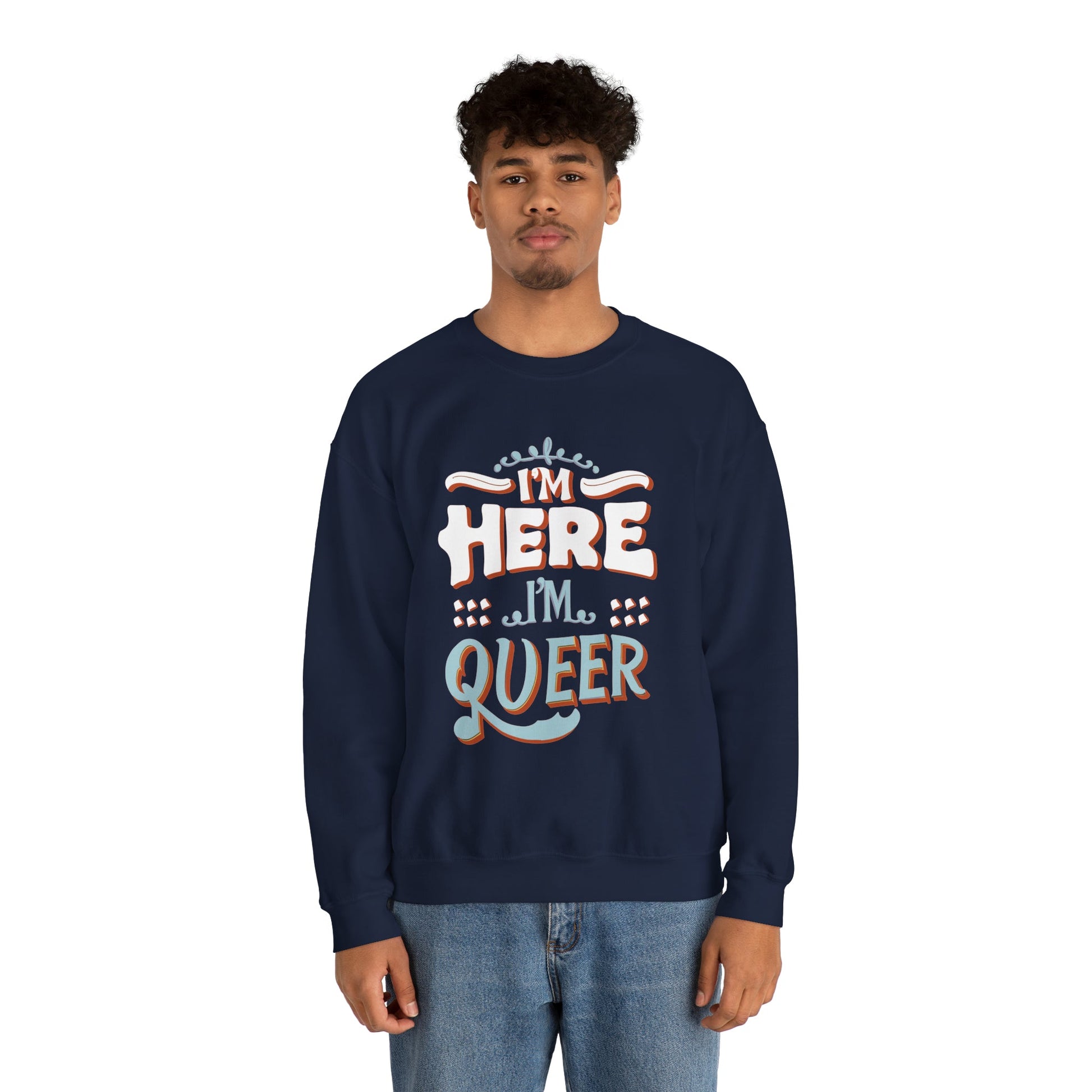 I'm Here, I'm Queer - Unisex Sweatshirt - Sweatshirt - The Lucky Wombat