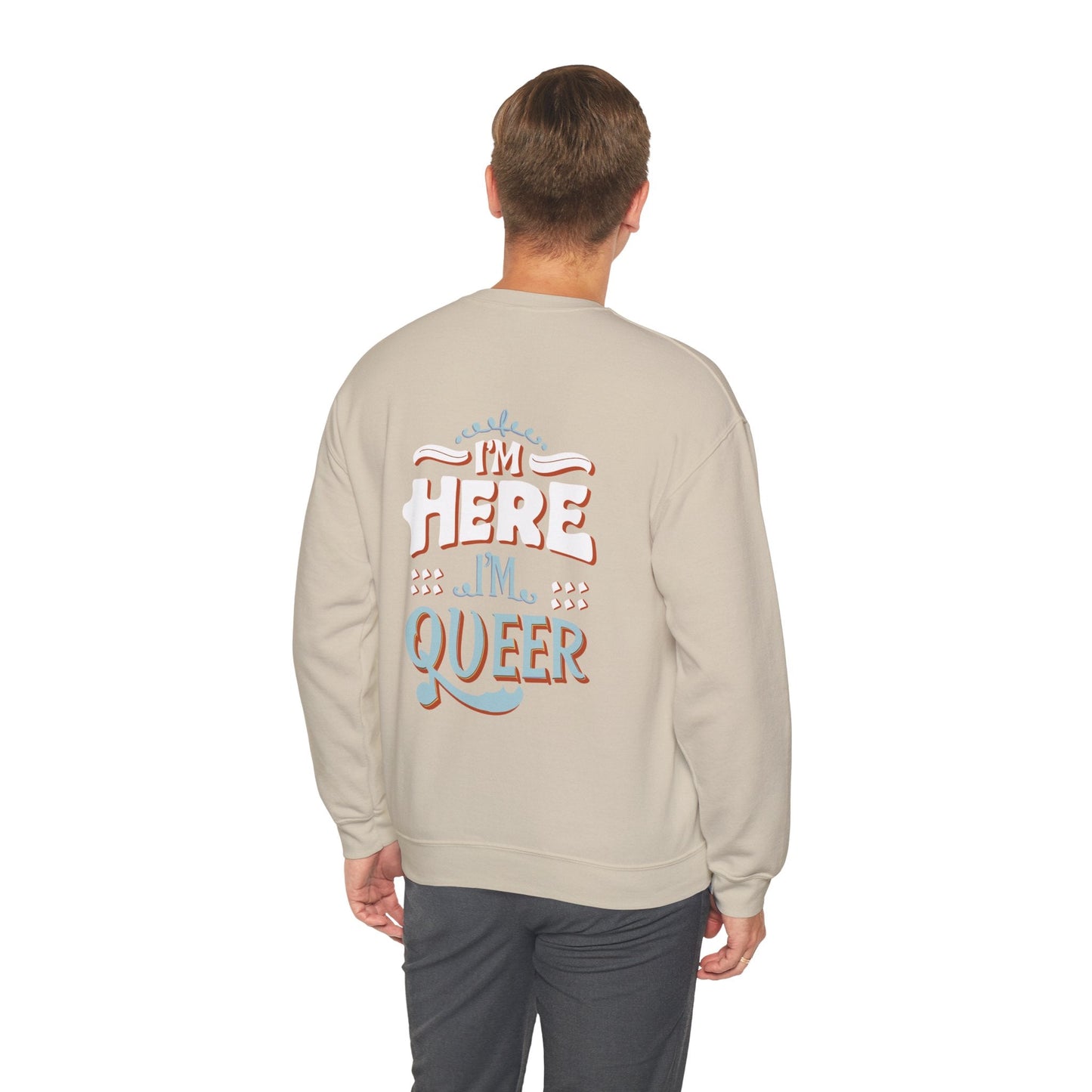 I'm Here, I'm Queer - Unisex Sweatshirt - Sweatshirt - The Lucky Wombat