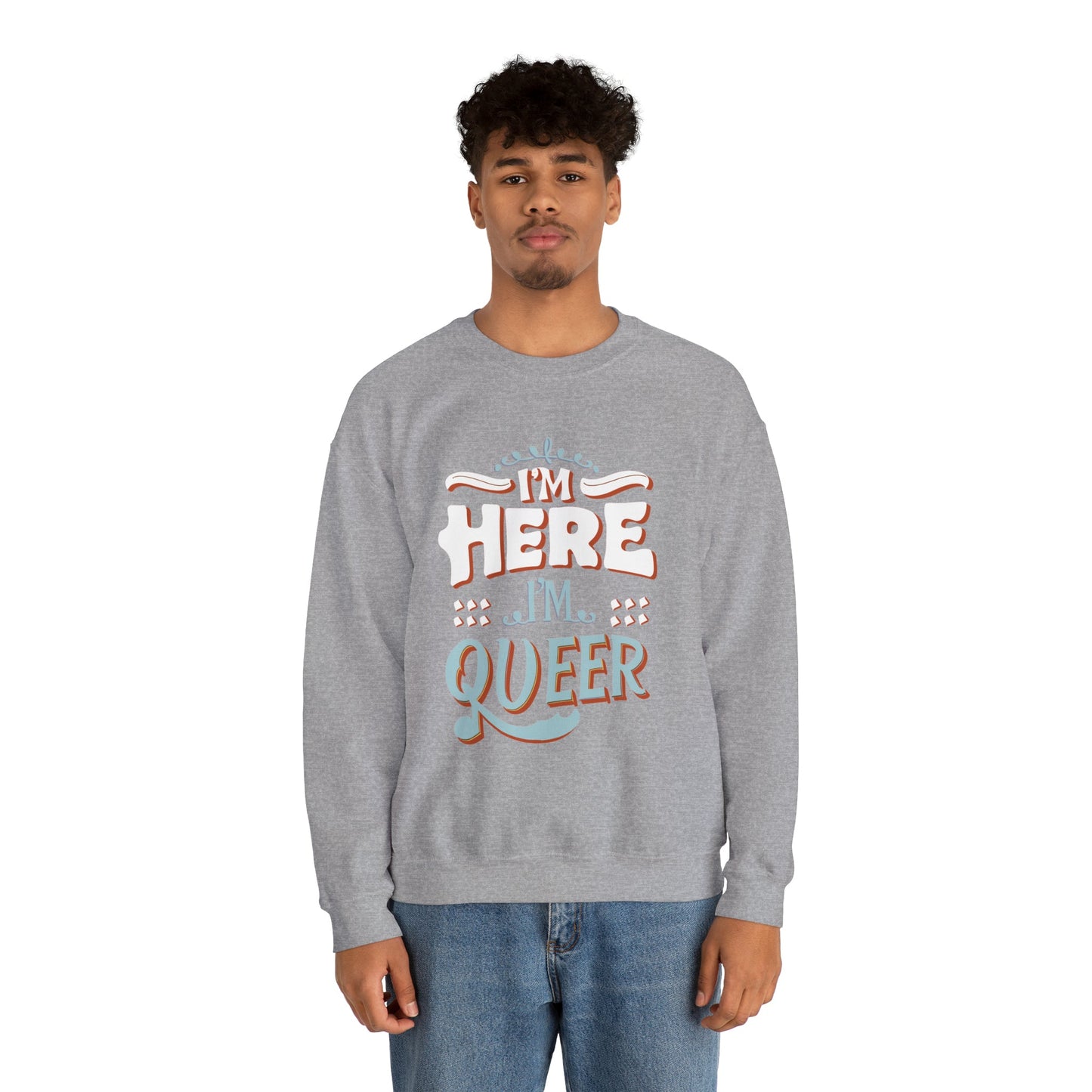 I'm Here, I'm Queer - Unisex Sweatshirt - Sweatshirt - The Lucky Wombat