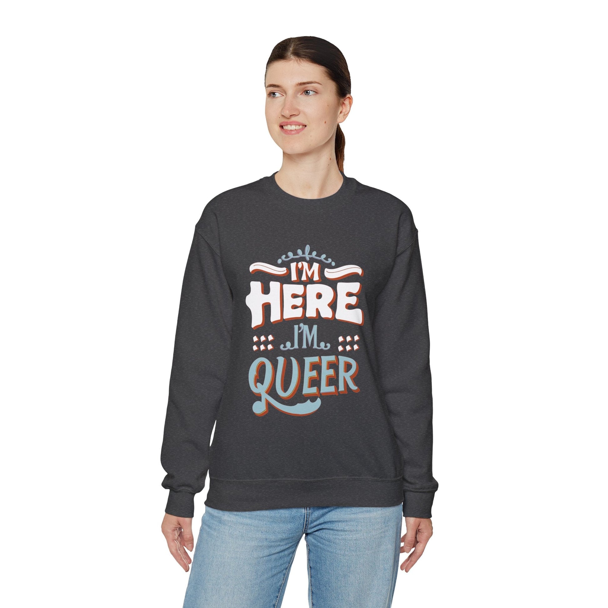 I'm Here, I'm Queer - Unisex Sweatshirt - Sweatshirt - The Lucky Wombat