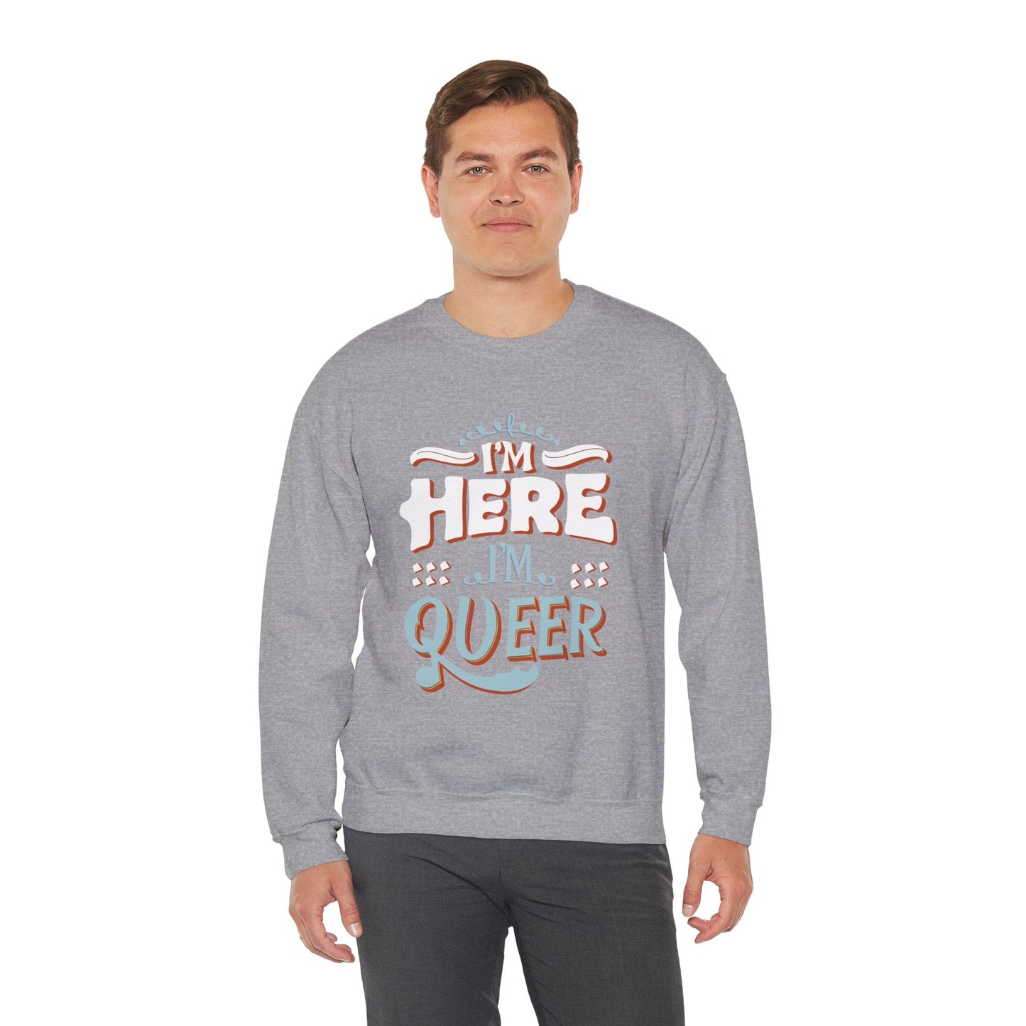 I'm Here, I'm Queer - Unisex Sweatshirt - Sweatshirt - The Lucky Wombat