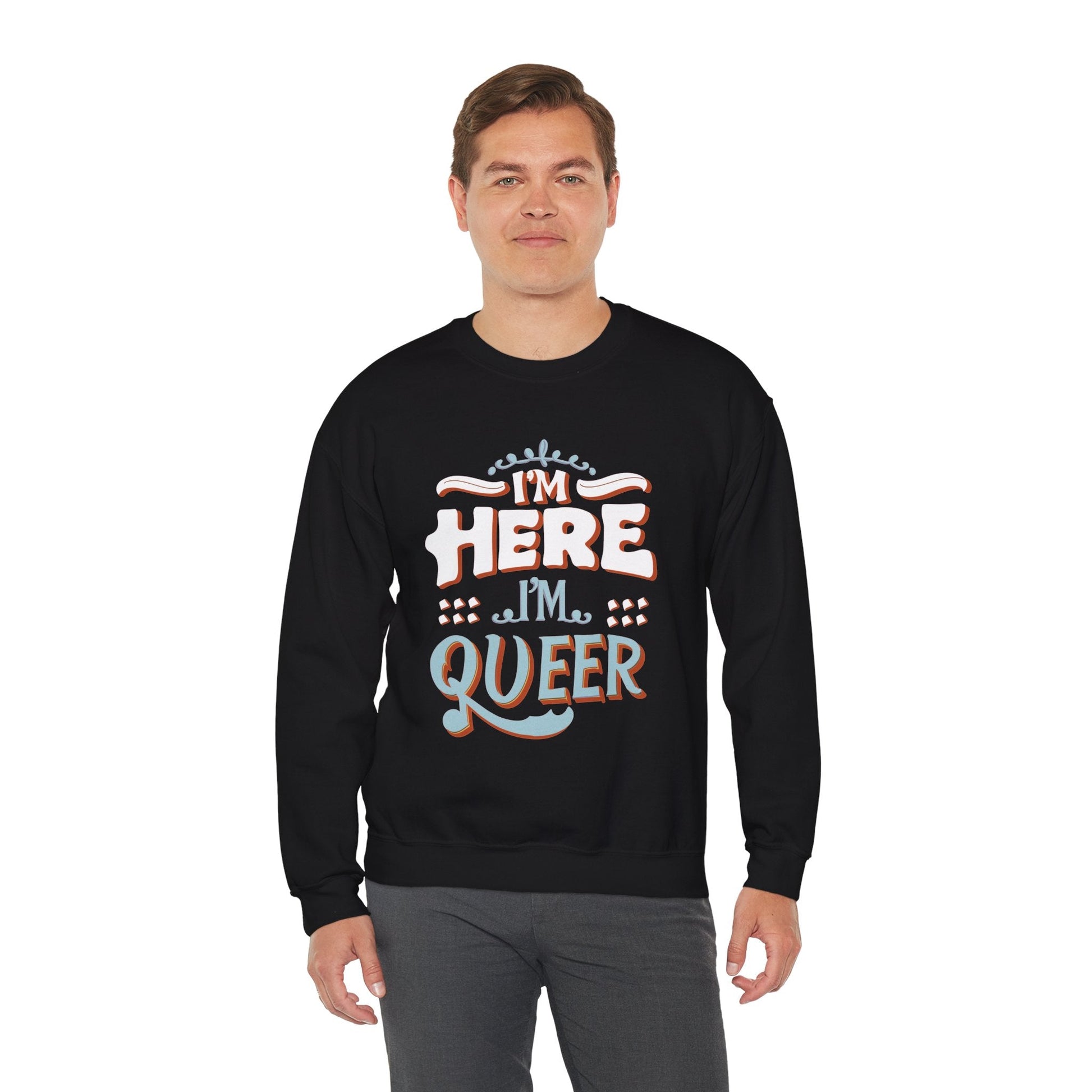 I'm Here, I'm Queer - Unisex Sweatshirt - Sweatshirt - The Lucky Wombat