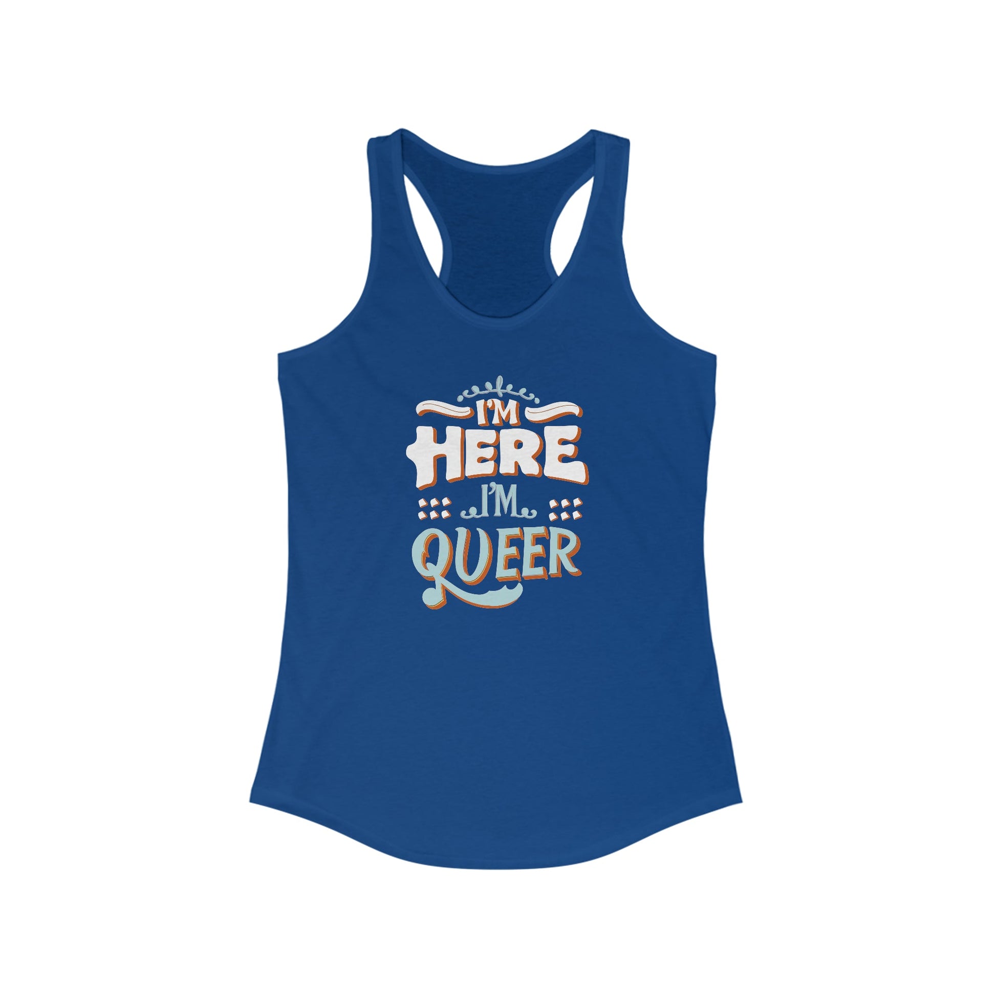 I'm Here, I'm Queer - Women's Tank Top - Tank Top - The Lucky Wombat